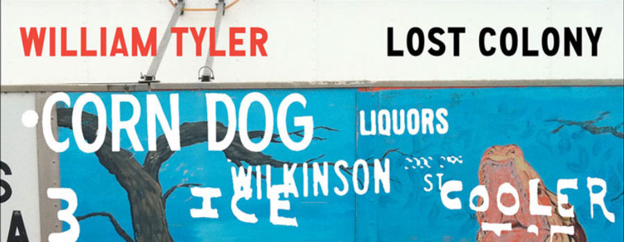 William Tyler shares "Whole New Dude" from upcoming 12-inch release Lost Colony