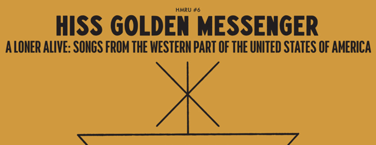 Hiss Golden Messenger releases ‘A Loner Alive: Songs from the Western Part of the United States of America’ on Bandcamp and nugs.net