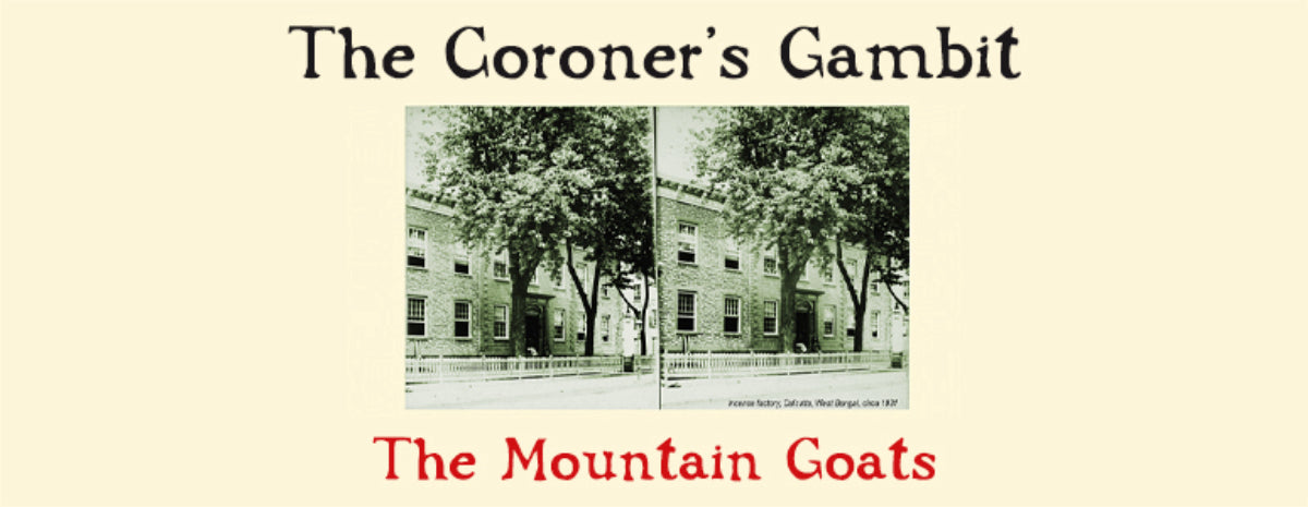 The Mountain Goats’ reissue of 'The Coroner’s Gambit' has arrived