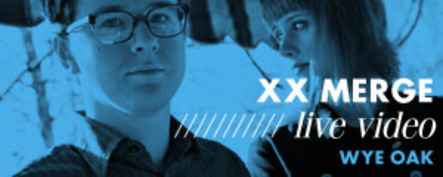 Live Wye Oak video from XX Merge