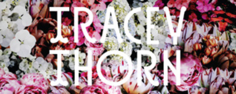 New Tracey Thorn digital EP “You Are a Lover” available now, plus a special contest for bloggers!