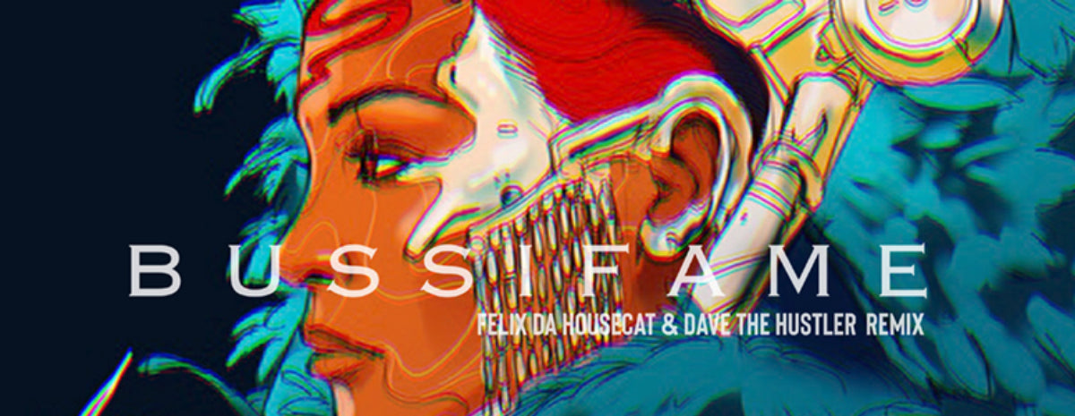 Dawn Richard’s “Bussifame” remixed by Felix Da Housecat and Dave The Hustler