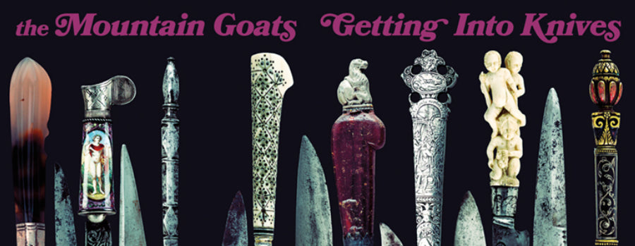 Attention: the Mountain Goats are Getting Into Knives in a big way on October 23