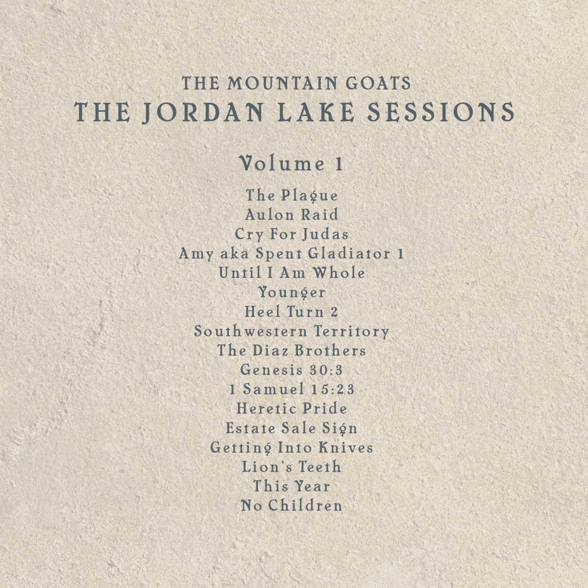 the Mountain Goats -  The Jordan Lake Sessions: Volumes 1 and 2