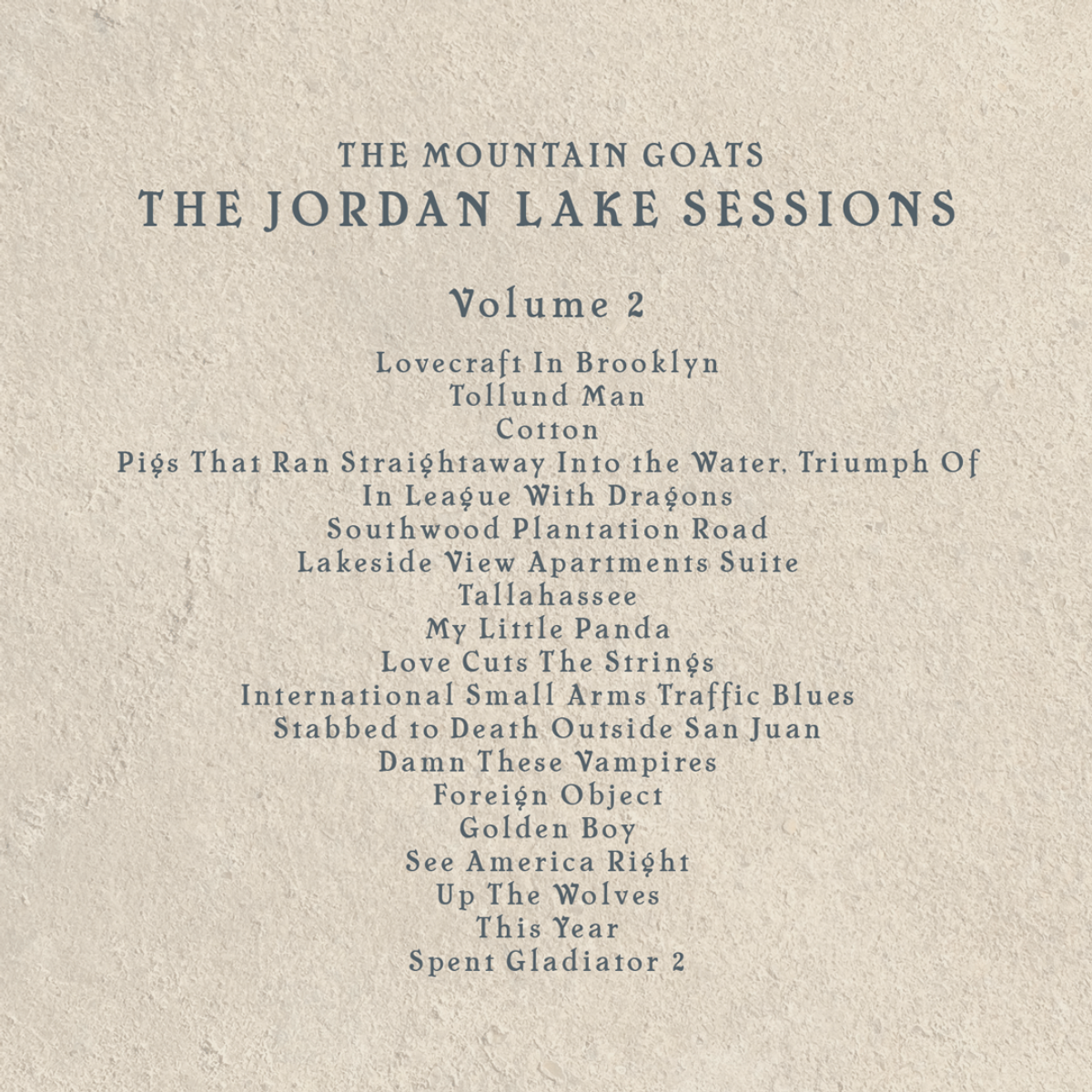 the Mountain Goats -  The Jordan Lake Sessions: Volumes 1 and 2