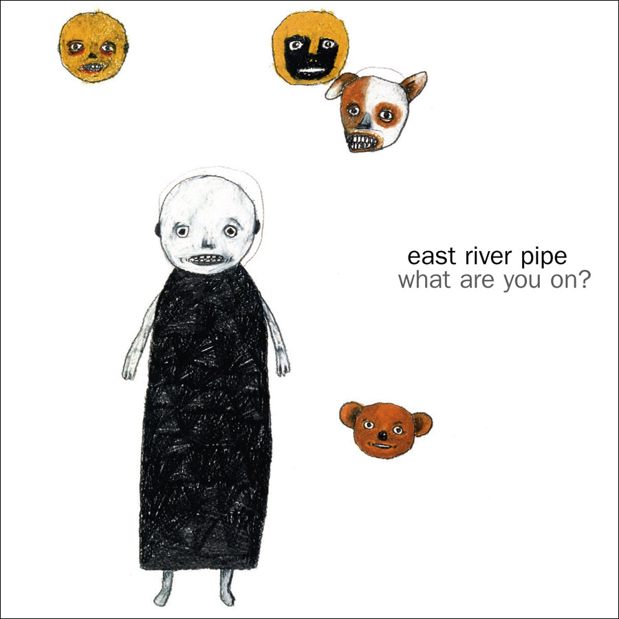 urlupload/https://www.mergerecords.com/stuff/contentmgr/files/0/5bb0c20231993c6bcd82773ec642d1a9/image/271_eastriverpipe_whatareyouon.jpg